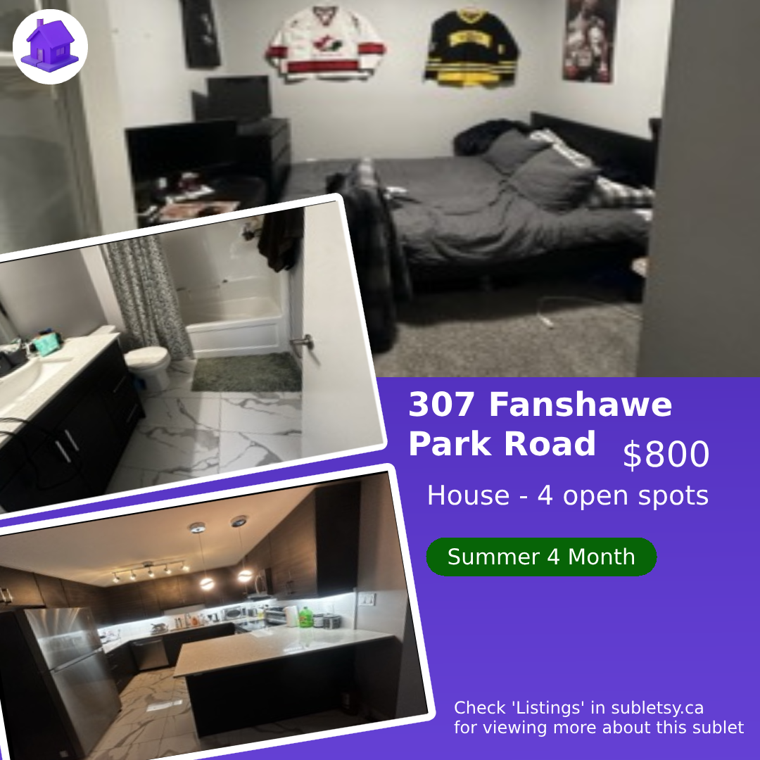 307 Fanshawe Park Road East - 4 month lease